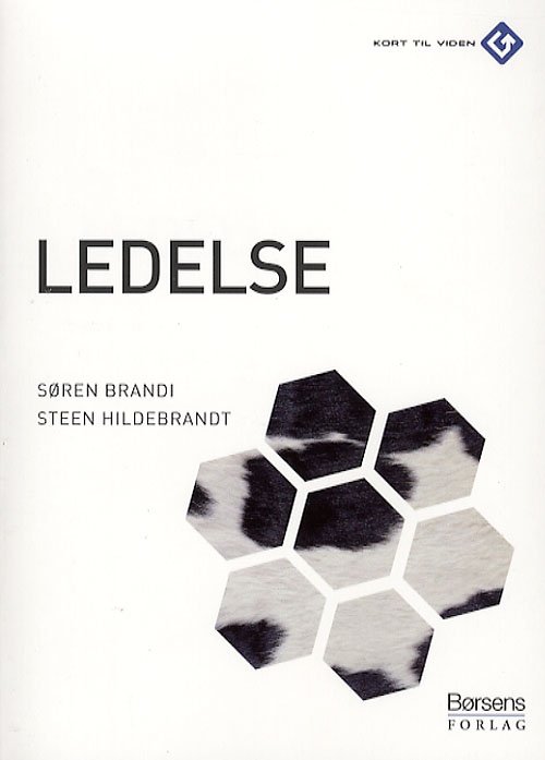Kort til viden: Ledelse - Søren Brandi & Steen Hildebrandt - Books - Akademisk Forlag - 9788776641559 - April 10, 2007