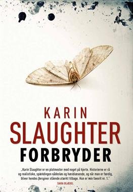 Forbryder (stor pb) - Karin Slaughter - Livros - Hr. Ferdinand - 9788792845559 - 3 de março de 2013
