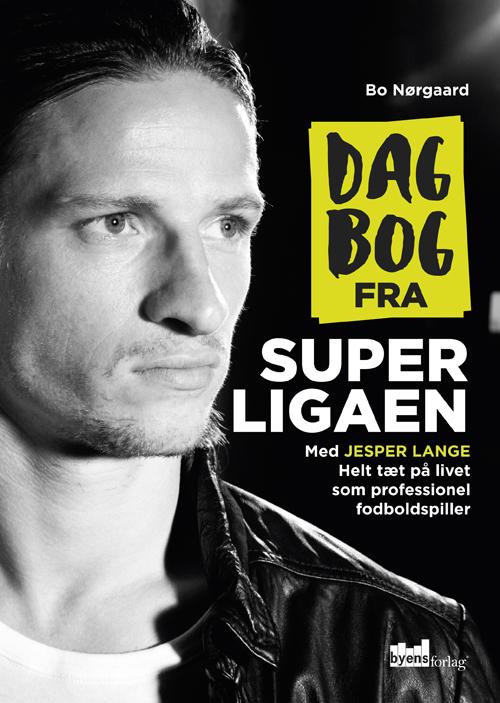 Cover for Bo Nørgaard · Dagbog fra Superligaen (Hæftet bog) (2016)