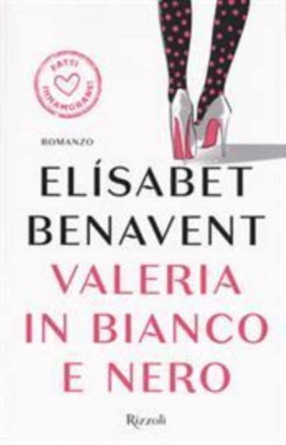 Cover for Elisabet Benavent · Valeria in bianco e nero (Hardcover Book) (2017)