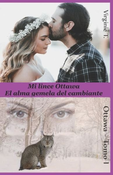 Cover for Virginie T · Mi Lince Ottawa: El alma gemela del cambiante (Taschenbuch) (2020)