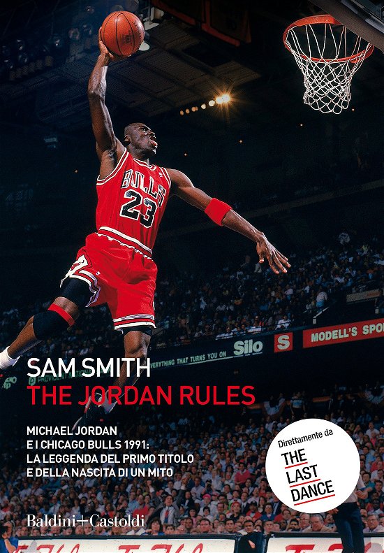 Cover for Sam Smith · The Jordan Rules. Michael Jordan E I Chicago Bulls 1991: La Leggenda Del Primo Titolo E Della Nascita Di Un Mito (Buch)