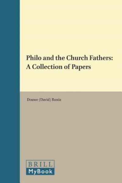 Cover for David T. Runia · Philo and the Church Fathers: a Collection of Papers (Supplements to Vigiliae Christianae, Vol 32) (Hardcover Book) [Annotated edition] (1995)