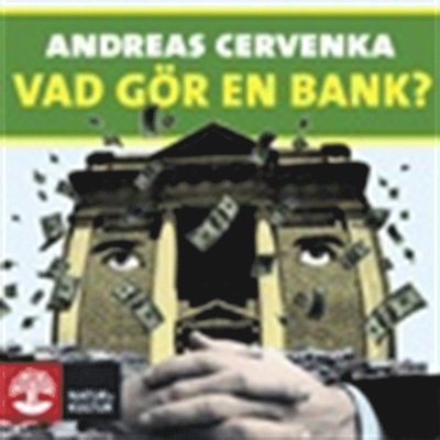 Cover for Andreas Cervenka · Vad gör en bank? (Audiobook (MP3)) (2018)