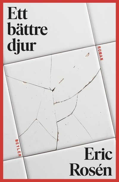 Cover for Eric Rosén · Ett bättre djur (Gebundesens Buch) (2022)
