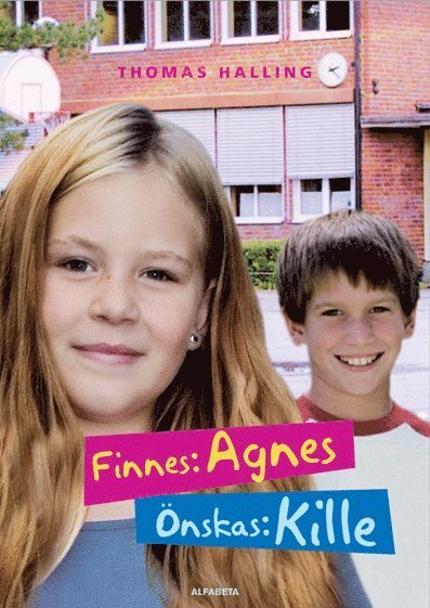 Cover for Thomas Halling · Finnes: Agnes, önskas:: Finnes: Agnes, önskas: kille (Bound Book) (2009)