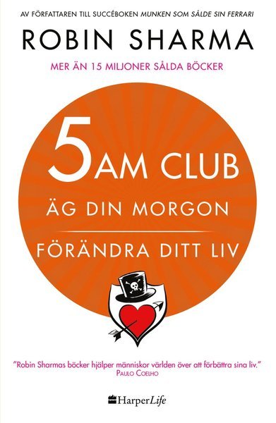 Cover for Robin Sharma · 5 am club : äg din morgon och förändra ditt liv (Gebundesens Buch) (2019)