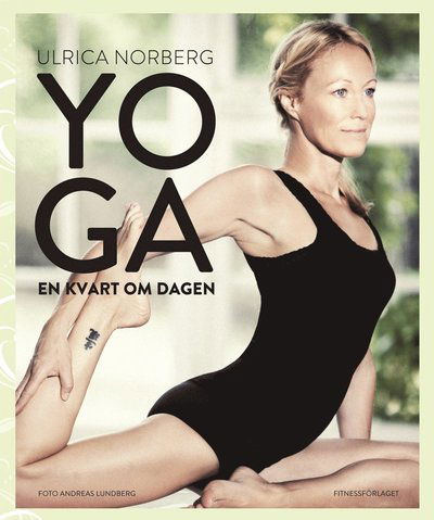 Cover for Ulrica Norberg · Yoga : en kvart om dagen (Hardcover Book) (2013)