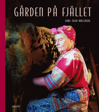 Cover for Lars-Olof Hallberg · Gården på fjället (Bound Book) (2006)