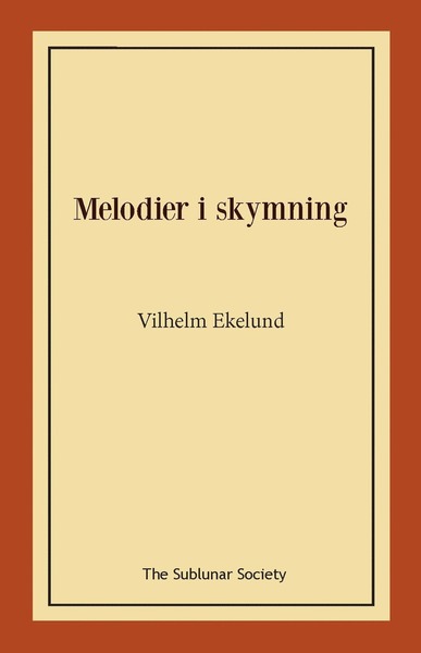 Cover for Vilhelm Ekelund · Melodier i skymning (Paperback Book) (2020)