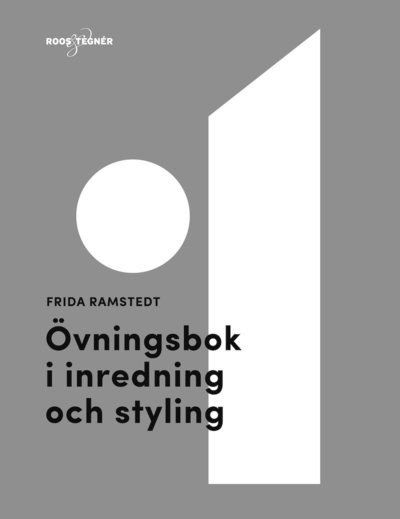 Cover for Frida Ramstedt · Övningsbok i inredning och styling (Book) (2021)