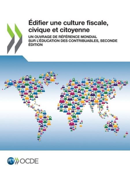 Cover for Oecd · Edifier une culture fiscale, civique et citoyenne (Taschenbuch) (2022)