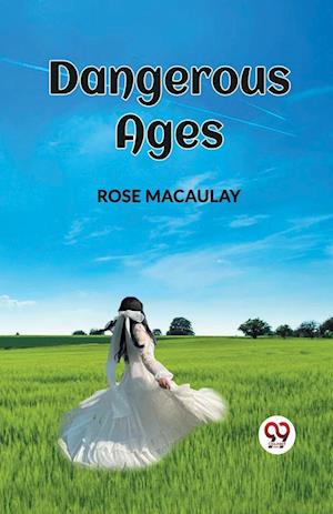 Cover for Rose Macaulay · Dangerous Ages (Paperback Book) (2024)