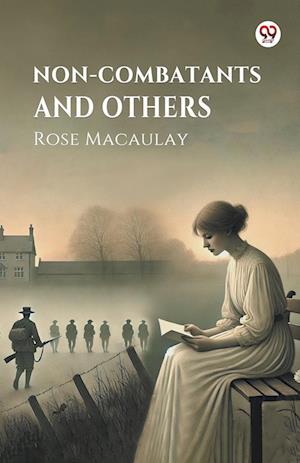 Cover for Rose Macaulay · Non-Combatants and Others (Paperback Book) (2025)