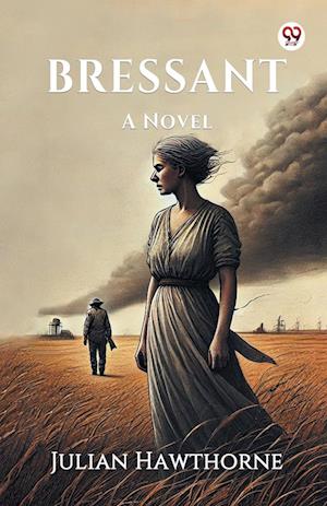 Cover for Julian Hawthorne · Bressant A Novel (Paperback Book) (2025)