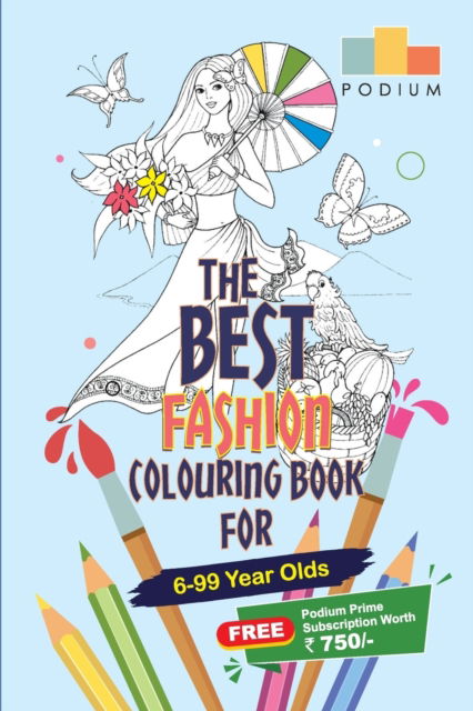 The Best Fashion Colouring Book - Podium School - Books - Tingle Books - 9789390354559 - January 27, 2022