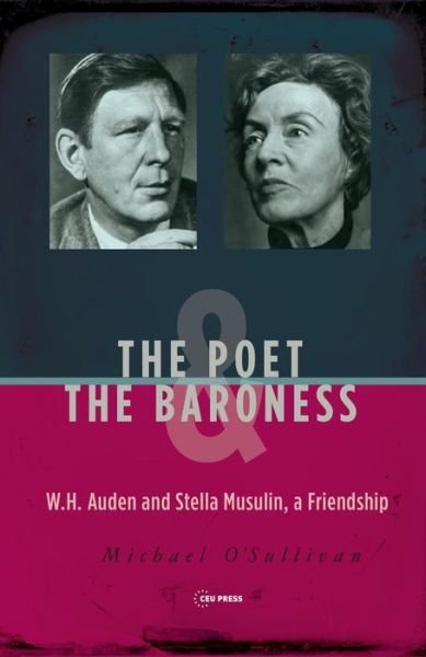 Cover for Michael O'Sullivan · The Poet &amp; the Baroness: W.H. Auden and Stella Musulin, a Friendship (Taschenbuch) (2023)