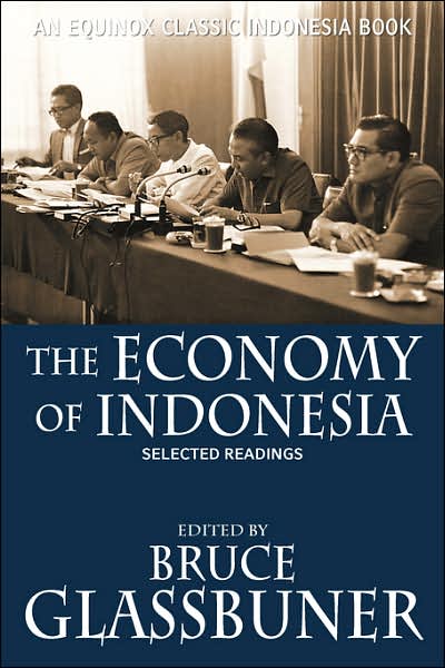 Cover for Bruce Glassburner · The Economy of Indonesia: Selected Readings (Taschenbuch) (2007)