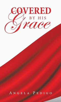 Cover for Angela Pedigo · Covered by His Grace (Book) (2023)
