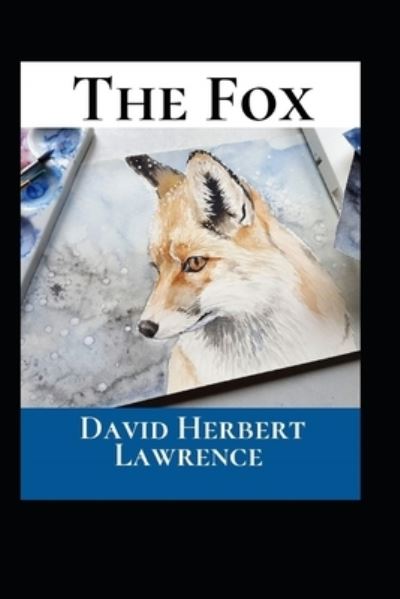 Cover for David Herbert Lawrence · The Fox Annotated (Paperback Book) (2022)