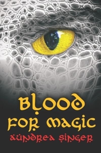 Cover for Aundrea Singer · Blood for Magic (Taschenbuch) (2021)