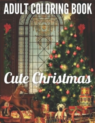 Cover for Christopher Baker · Adult Coloring book Cute Christmas (Paperback Book) (2020)