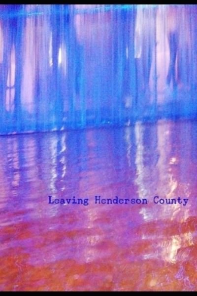 Cover for John Doyle · Leaving Henderson County (Taschenbuch) (2020)