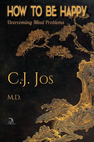 Cover for C J Jos · How to Be Happy (Paperback Book) (2021)