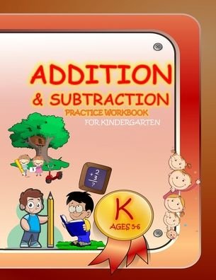 Cover for Louis Lane · Addition &amp; Subtraction Practice Workbook for Kindergarten (Paperback Bog) (2020)