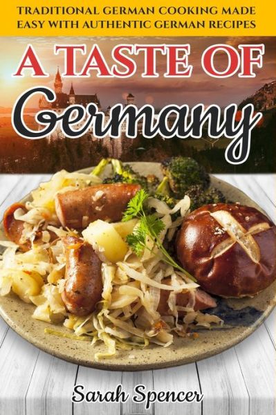 Cover for Sarah Spencer · A Taste of Germany (Pocketbok) (2020)