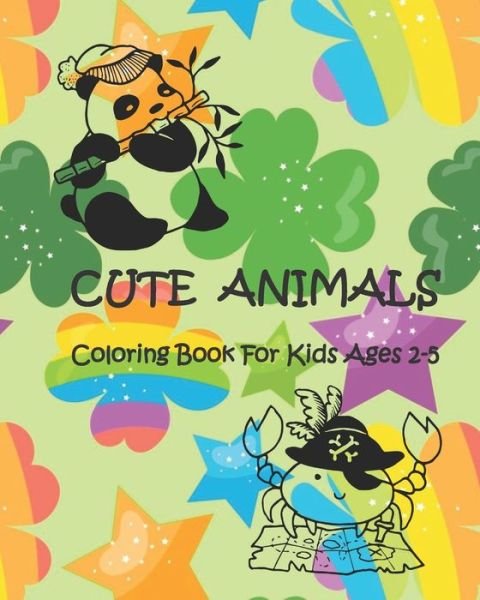Cover for Eli Coloring Books · Cute Animals Coloring Book For Kids Ages 2-5 (Paperback Bog) (2020)