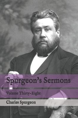 Spurgeon's Sermons - Charles Spurgeon - Bøker - Independently Published - 9798697556559 - 14. oktober 2020