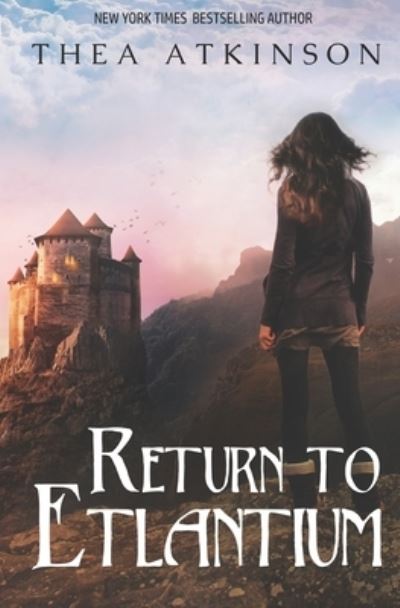 Cover for Thea Atkinson · Return to Etlantium - Witches of Etlantium (Paperback Book) (2020)