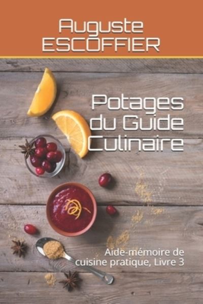 Cover for Auguste Escoffier · Potages du Guide Culinaire (Paperback Book) (2021)