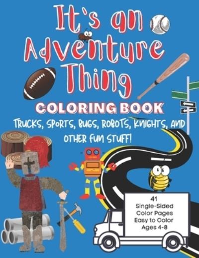 Cover for Lane Burke · It's an Adventure Thing: Coloring Book (Paperback Book) (2021)