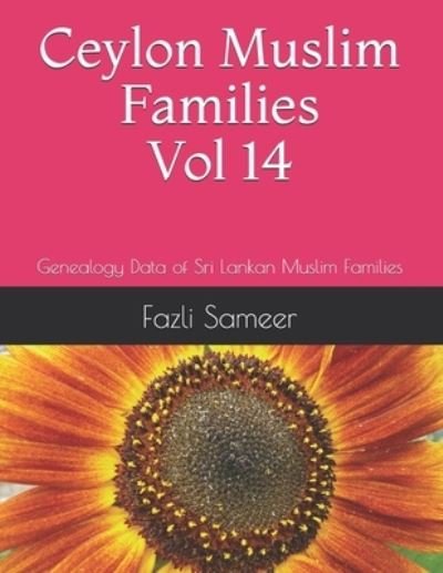 Cover for Fazli Sameer · Ceylon Muslim Families Vol 14: Genealogy Data of Sri Lankan Muslim Families - Ceylon Moor Families (Taschenbuch) (2021)
