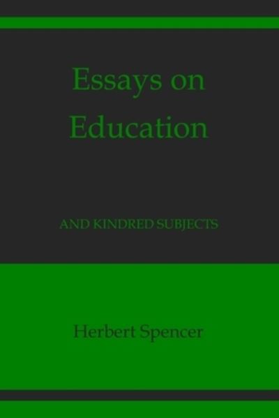 Cover for Herbert Spencer · Essays on Education (Paperback Book) (2021)