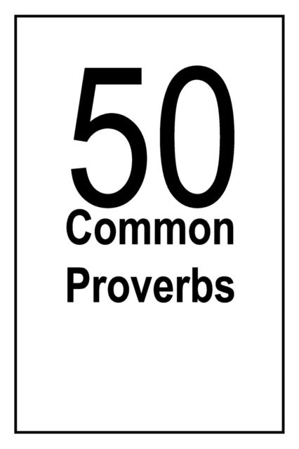 Cover for Oldschool · 50 Common Proverbs: Comon proverbs in english and the meaning (Paperback Book) (2021)