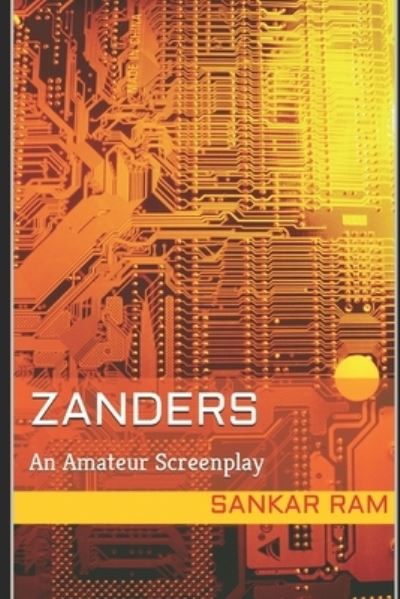 Cover for Sankar Ram · Zanders: An Amateur Screenplay (Paperback Book) (2022)