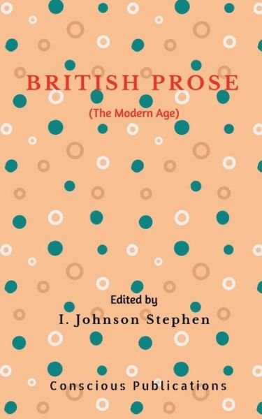 Cover for I Johnson Stephen · British Prose: The Modern Age (Paperback Bog) (2021)