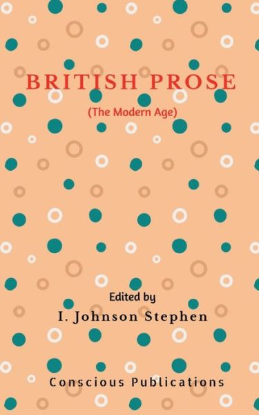 Cover for I Johnson Stephen · British Prose: The Modern Age (Paperback Book) (2021)