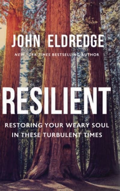 Resilient - John Eldredge - Libros - Cengage Gale - 9798885784559 - 11 de enero de 2023