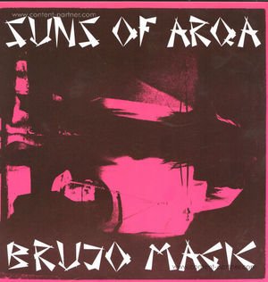 Cover for Suns of Arqa · Brujo Magic (12&quot;) (2012)