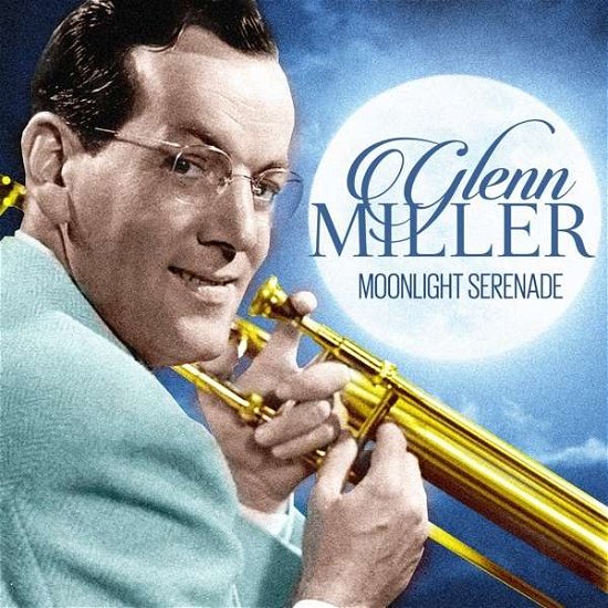 Cover for Glenn Miller · Moonlight Serenade (CD) (2015)