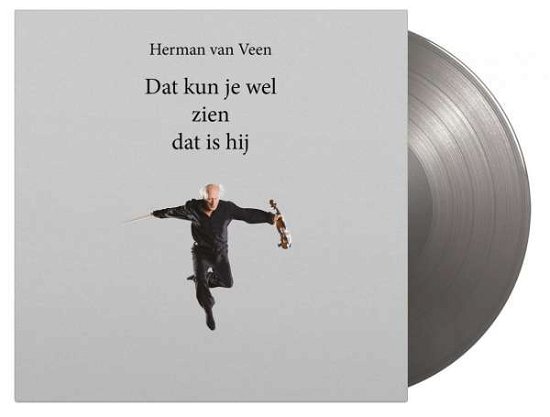 Cover for Herman Van Veen · Dat Kun Je Wel Zien Dat Is Hij (LP) [Silver Vinyl edition] (2022)