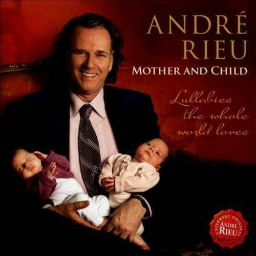Cover for André Rieu · Mother &amp; Child Lullabies the (CD) (2013)
