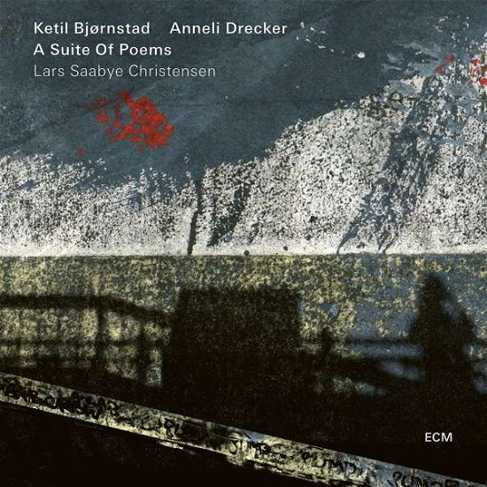 Cover for Ketil Bjørnstad / Anneli Drecker · A Suite Of Poems (CD) (2018)