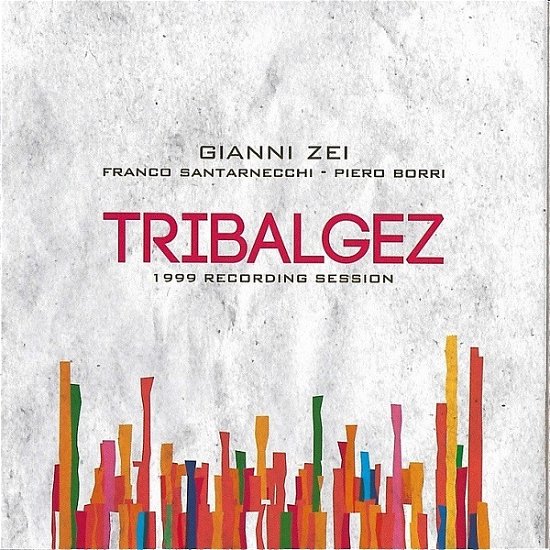 Cover for Zei Gianni · Zei Gianni - Tribalgez (CD) (2017)