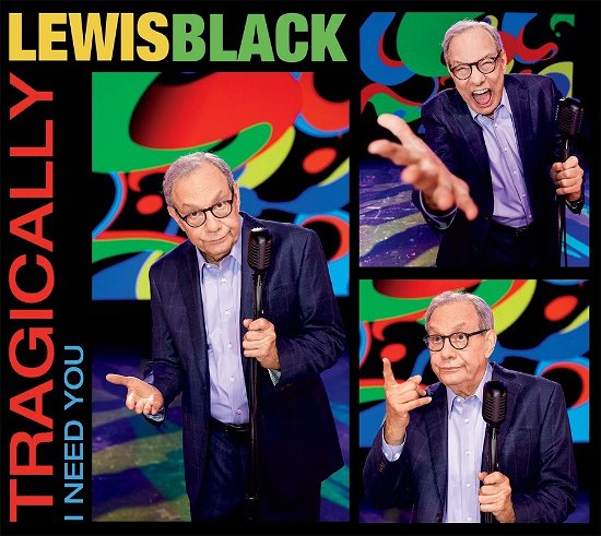 Cover for Lewis Black · Tragically, I Need You (CD) (2023)