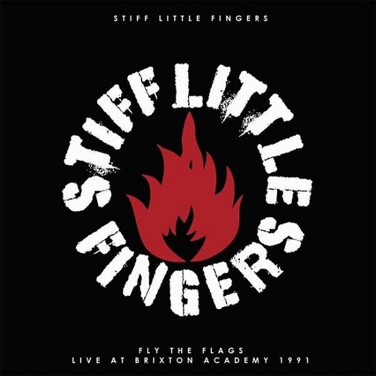 Cover for Stiff Little Fingers · Fly the FLAGS:LIVE AT THE BRIXTON ACADEMY 1991 (LP) [Deluxe edition] (2016)